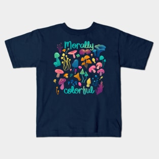 Morally Colourful Mushrooms Kids T-Shirt